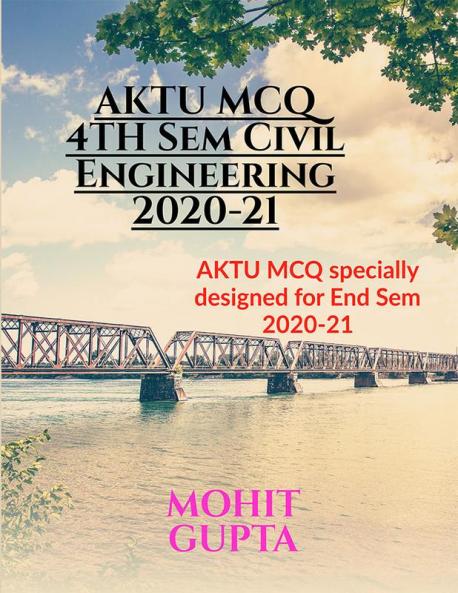 AKTU MCQ 4TH Sem Civil Engineering 2020-21 : AKTU MCQ 2nd Year Civil Engineering specially designed for University exam 2020-21