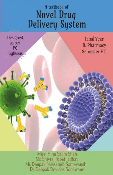 A Textbook Of Novel Drug Delivery System Strictly Designed As Per Syllabus Prescribed By Pharmacy Council Of India New Delhi