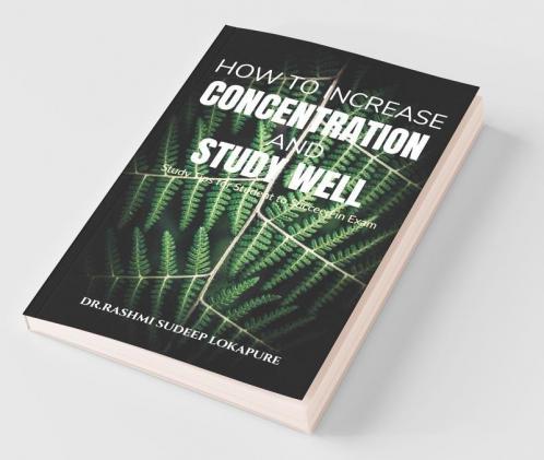 How To Increase Concentration And Study Well Study Tips For Student To Succeed In Exam