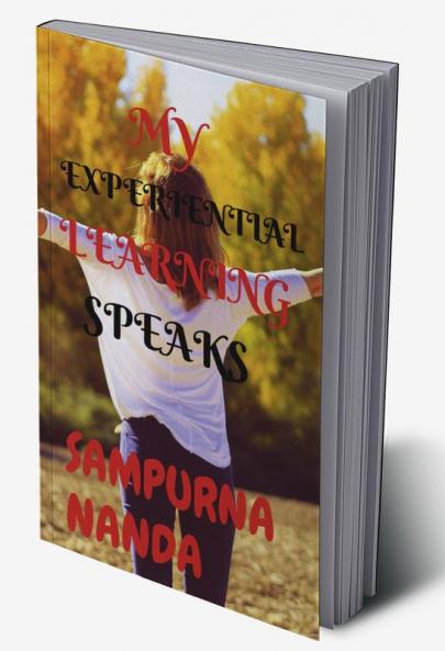 MY EXPERIENTIAL LEARNING SPEAKS
