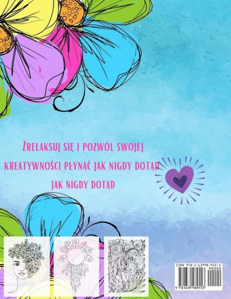 Kolorowanka dla kobiet: 50 wspanialych wzorów zrelaksuj się i pozwól swojej kreatywności plynąc jak nigdy dotąd.