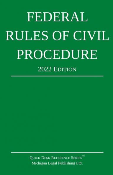 Federal Rules of Civil Procedure; 2022 Edition