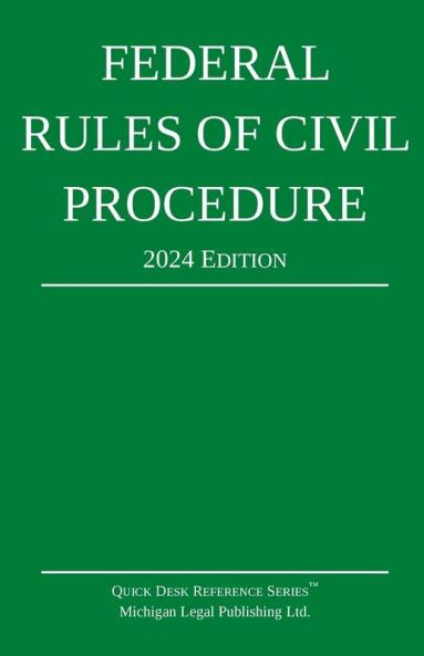 Federal Rules of Civil Procedure; 2024 Edition
