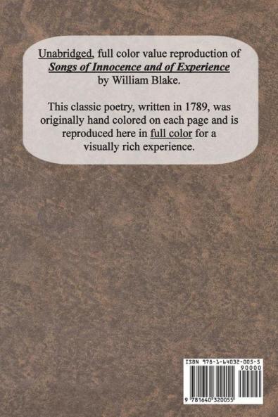 Songs of Innocence and of Experience: Shewing the Two Contrary States of the Human Soul (Unabridged with all Color Plates)