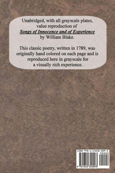 Songs of Innocence and Songs of Experience (Unabridged with all Grayscale Plates)