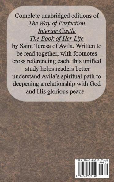 St. Teresa of Avila Three Book Treasury - Interior Castle The Way of Perfection and The Book of Her Life (Autobiography)