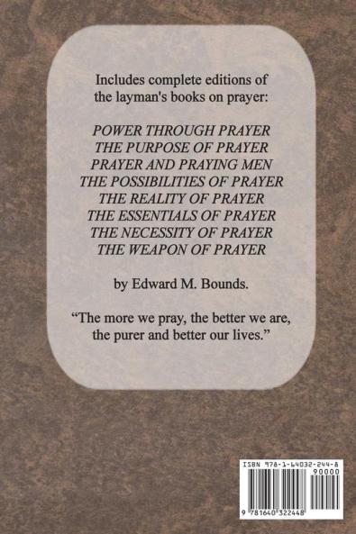 The Complete Works of E.M. Bounds on Prayer