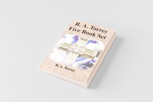 R. A. Torrey Five Book Set - How To Pray The Person and Work of The Holy Spirit How to Bring Men to Christ