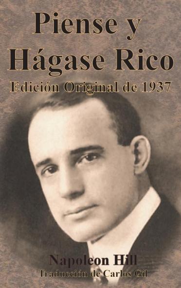 Piense Y Hágase Rico Edición Original De 1937 (Spanish Edition)