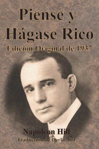 Piense Y Hágase Rico Edición Original De 1937 (Spanish Edition)