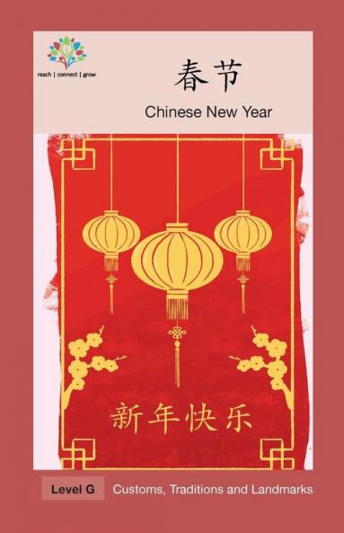 春节: Chinese New Year (Customs, Traditions And Landmarks) (Chinese Edition)