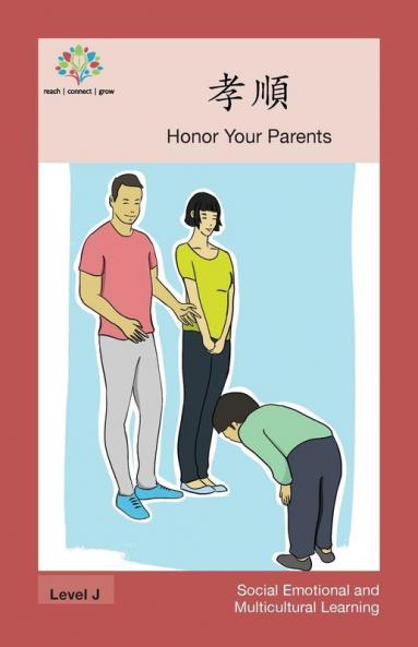 孝順: Honor Your Parents (Social Emotional And Multicultural Learning) (Chinese Edition)
