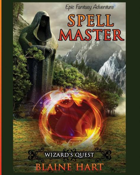 Wizard's Quest: Spell Master: Book One: 1 (Sword and Sorcery Epic Fantasy Adventure Book with)