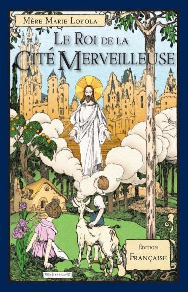 Le Roi de la Cité Merveilleuse (French Edition)