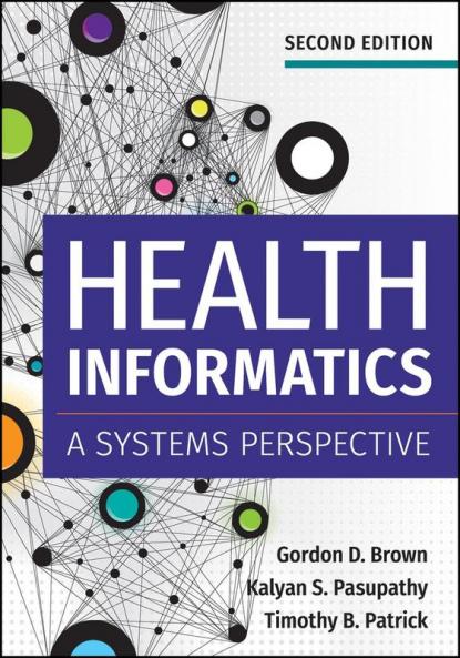 Health Informatics: A Systems Perspective Second Edition