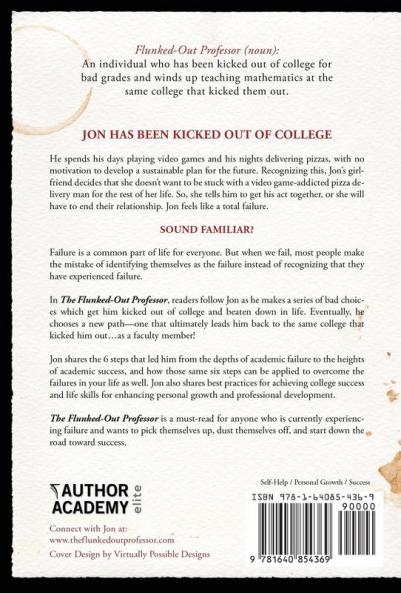 The Flunked-Out Professor: Six Steps to Turn Your Big Failure Into Bigger Success