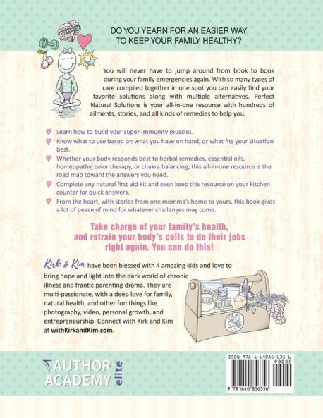 Perfect Natural Solutions: Momma's Toolbox of Herbs Oils Homeopathy & Other Remedies for a Healthy Home: 1