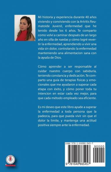 Cmo vencer la Artritis Reumatoide: Mi historia y experiencia de la mano de Dios