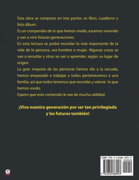 Los recuerdos y eventos de una generación privilegiada