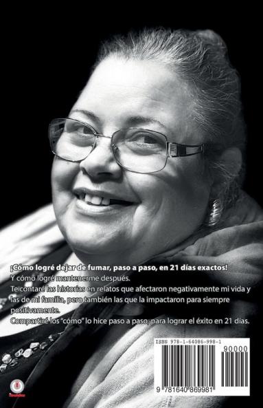 El día que la muerte me llamó: Dejé de fumar en 21 días
