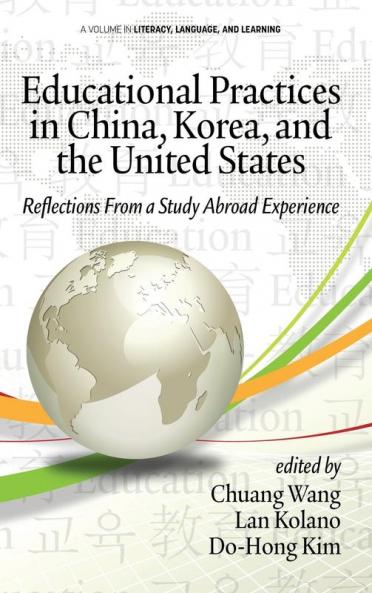 Educational Practices in China Korea and the United States