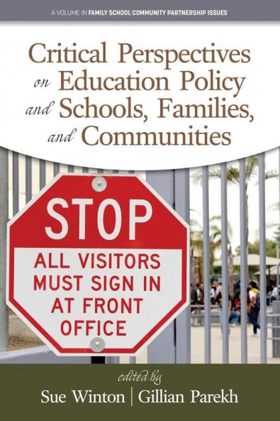 Critical Perspectives on Education Policy and Schools Families and Communities