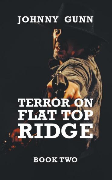 Terror on Flat Top Ridge