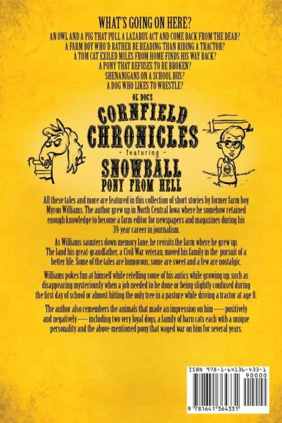 Cornfield Chronicles: Featuring Snowball: Pony From Hell