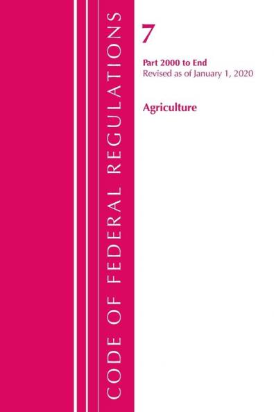 Code of Federal Regulations Title 07 Agriculture 2000-End Revised as of January 1 2020