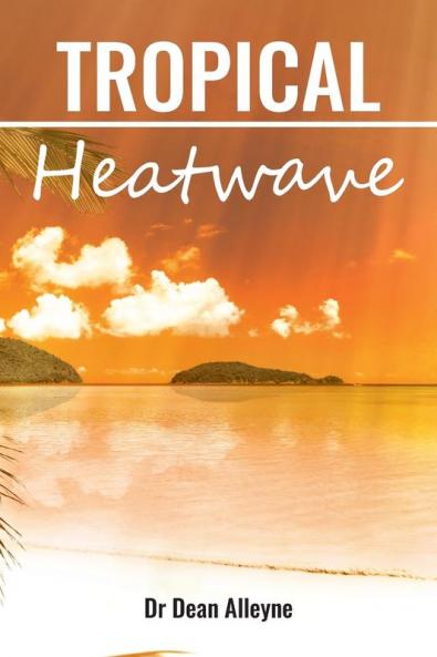 Tropical Heatwave