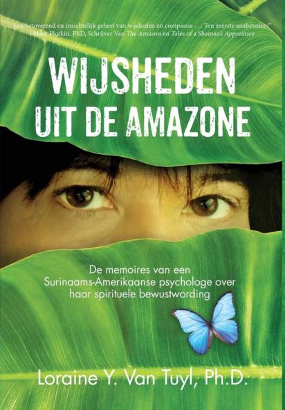 Wijsheden uit de Amazone: De memoires van een Surinaams-Amerikaanse psychologe over haar spirituele bewustwording