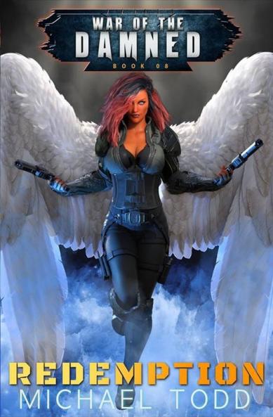 Redemption: A Supernatural Action Adventure Opera: 8 (War of the Damned)