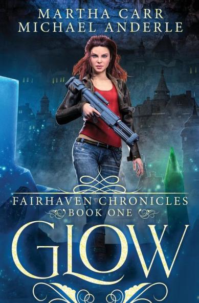 Glow: The Revelations of Oriceran: 1 (Fairhaven Chronicles)