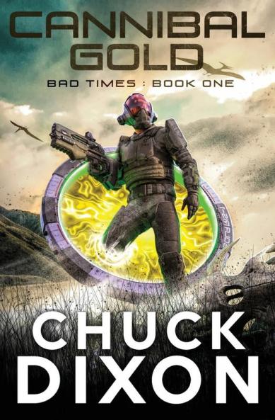 Cannibal Gold: 1 (Bad Times)