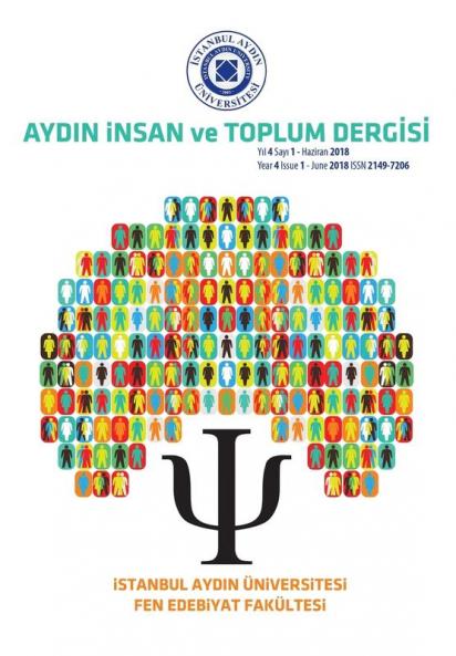 AYDIN INSAN ve TOPLUM DERGISI: Istanbul Aydin Universitesi: 2018 (Yıl 4 Sayı 1 - Haziran)