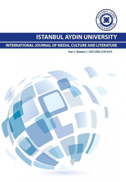 Istanbul Aydin University International Journal of Media Culture and Literature: 2015 (Year: 1 Number: 1)
