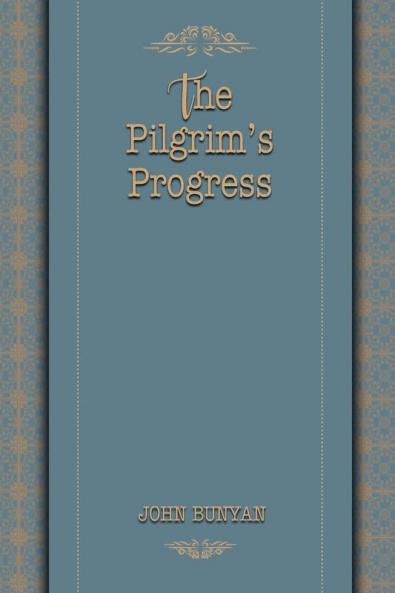 The  Pilgrim's Progress: 1 (World Classics)