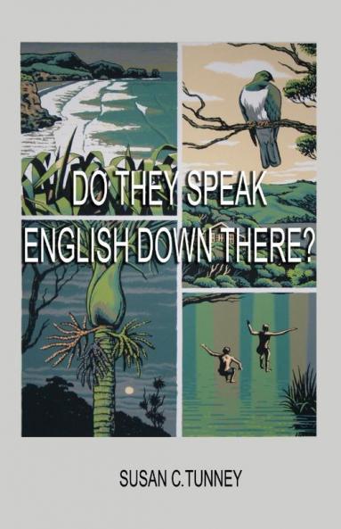 DO THEY SPEAK ENGLISH DOWN THERE?