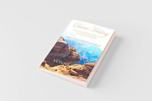 Divine Healing Transforming Pain into Personal Power