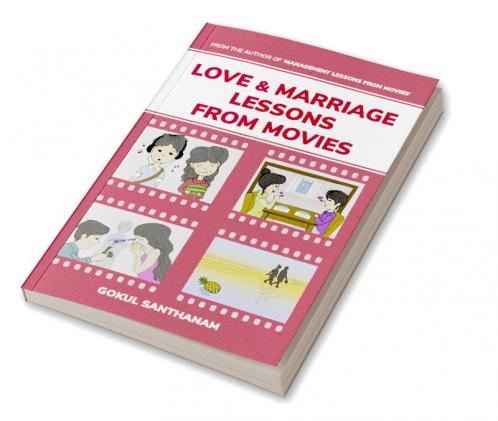 Love &amp; Marriage Lessons from Movies