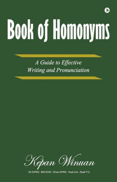 Book Of Homonyms : A Guide To Effective Writing And Pronunciation