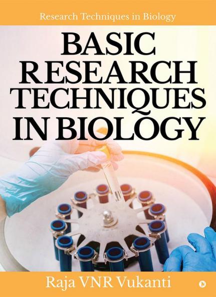Basic Research Techniques in Biology : Research Techniques in Biology