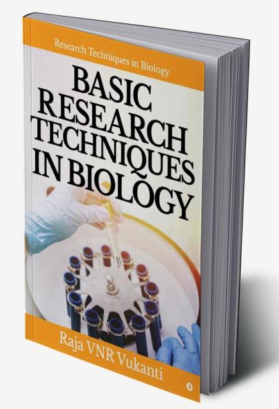 Basic Research Techniques in Biology : Research Techniques in Biology