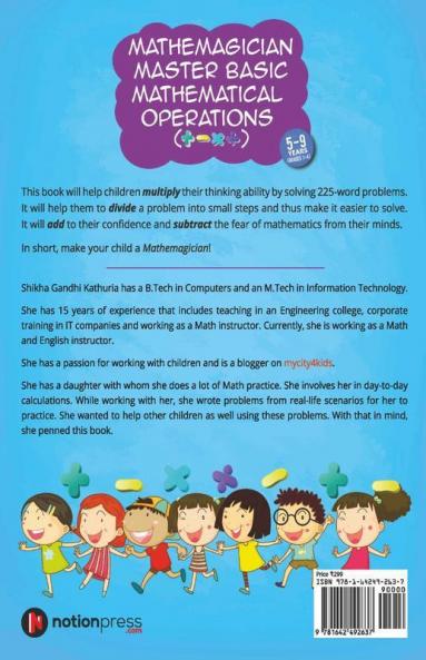 Mathemagician Master Basic Mathematical Operations (+ - X ÷): Through 225 Word Problems Based On Real-Life Scenarios