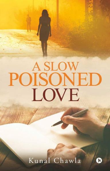 A Slow Poisoned Love