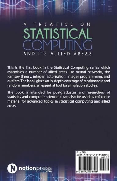 A Treatise On Statistical Computing And Its Allied Areas: Statistics And Computing