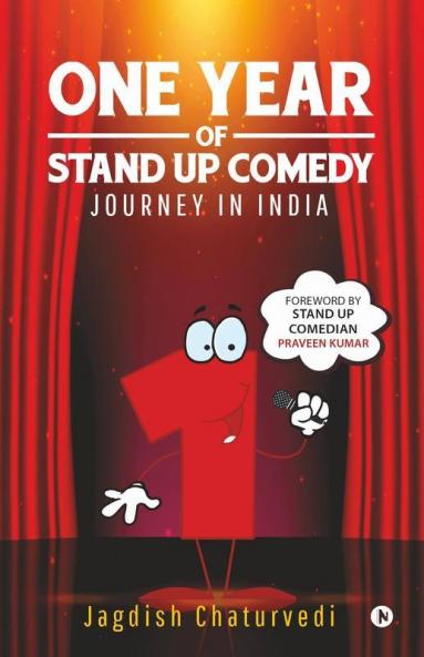 One Year Of Stand Up Comedy: Journey In India