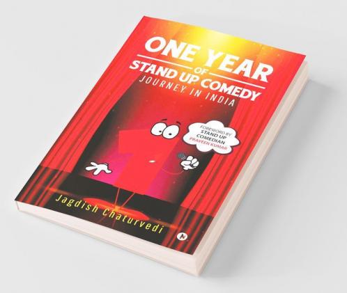 One Year Of Stand Up Comedy: Journey In India