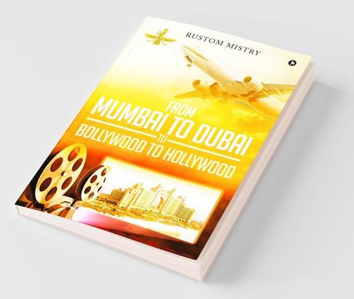 From Mumbai To Dubai To Bollywood To Hollywood