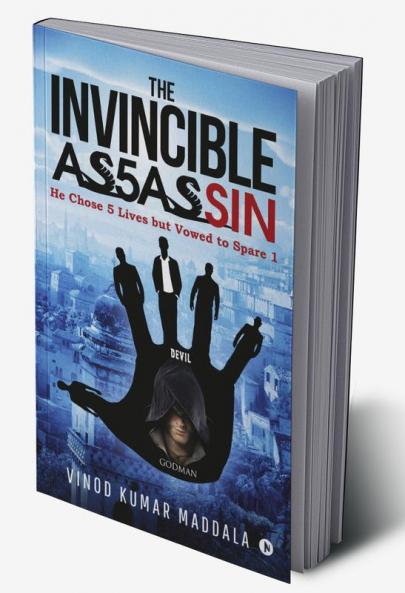 The Invincible Assassin : He Chose 5 Lives but Vowed to Spare 1